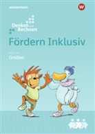 Alexandra Weiß, Julia Hacker, Julia Hacker, Susanne Kuß, Maria Wichmann, Susanne Kuß... - Fördern Inklusiv - 10: Größen