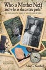 Alan C. Kimball, Allan C. Kimball - Who Is Mother Neff and Why Is She a Texas State Park?