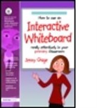 Jenny Gage, Jenny (Millennium Maths Project Gage, Jenny (University of Cambridge Gage, Gage Jenny - How to Use an Interactive Whiteboard Really Effectively in Your