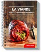 Betty Bossi - La viande: recettes classiques et modernes