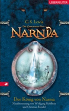 C S Lewis, C. S. Lewis, Clive S Lewis, Clive St. Lewis, Clive Staples Lewis - Die Chroniken von Narnia - Bd. 2: Der König von Narnia (Die Chroniken von Narnia, Bd. 2)