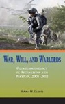 Robert M. Cassidy, Marine Corps University Press - War, Will, and Warlords