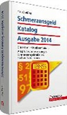 Finn Zwißler - Schmerzensgeld Katalog 2014