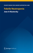 Jean Klastersky, Jean A Klastersky, Jean A. Klastersky - Febrile Neutropenia