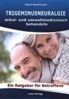 Sigrid Nesterenko - Trigeminusneuralgie schul- und umweltmedizinisch behandeln