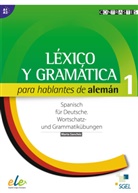 Marta Castro, Marta Sánchez - Lexico y gramatica para hablantes de aleman 1