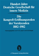 G Lasch, H G Lasch, H. G. Lasch, Schlegel, Schlegel, B. Schlegel - Hundert Jahre Deutsche Gesellschaft für innere Medizin