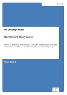 Jan-Christoph Prüfer - Hardboiled Hollywood