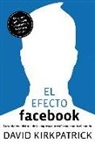 David Kirkpatrick - El efecto Facebook