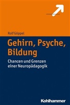 Rolf Göppel - Gehirn, Psyche, Bildung