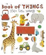 Sarah Dyer - The Book of Things: 250+ First Words