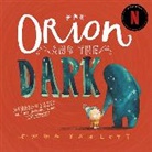 Emma Yarlett, Yarlett Emma - Orion and the Dark