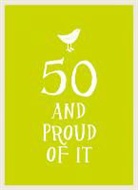50 and Proud of It