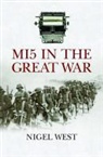 Nigel West, Nigel West - Mi5 in the Great War