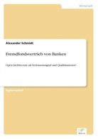 Alexander Schmidt - Fremdfondsvertrieb von Banken