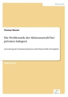 Thomas Renner - Die Problematik der Aktienauswahl bei privaten Anlegern