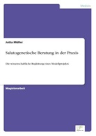 Jutta Müller - Salutogenetische Beratung in der Praxis