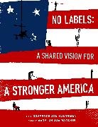 No Labels Foundation, Governor Jon Huntsman, Jon Huntsman - No Labels