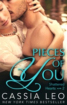 Cassia Leo - Pieces of You (Shattered Hearts 2)