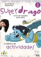 Charlie Burnham, Carolin Caparrós, Carolina Caparrós - Superdrago 1. Vol.1