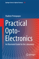 Vladimir Protopopov - Practical Opto-Electronics
