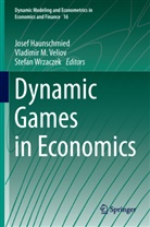 Josef Haunschmied, Vladimi M Veliov, Vladimir M Veliov, Vladimir Veliov, Vladimir M. Veliov, Stefan Wrzaczek - Dynamic Games in Economics