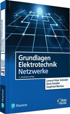 Martius, Sieg Martius, Siegfried Martius, Schalle, Ger Schaller, Gerd Schaller... - Grundlagen Elektrotechnik - Netzwerke