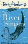 Tom Moorhouse, Tom ( Moorhouse, Simon Mendez - River Singers