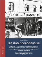 Hans J. Wijers - Die Ardennenoffensive - 1: Die Ardennenoffensive - Band I