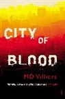 M D Villiers, M. D. Villiers, MD Villiers - City of Blood