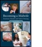 Valerie Fleming, Rosemary Mander, Rosemary (University of Edinburgh Mander, Rosemary Fleming Mander, Rosemary Mander &amp; Valerie Fleming, Valerie Fleming... - Becoming a Midwife