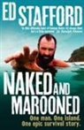 Ed Stafford - Naked and Marooned