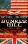 Nathaniel Philbrick - Bunker Hill