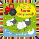 Stella Baggott, Watt, Fiona Watt, Stella Baggott - Baby's Very First Touchy-Feely Farm Play Book