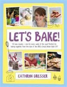 Cathryn Dresser - Let''s Bake