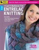 Marlaina Bird, Marly Bird - I Cant Believe I'm Entrelac Knitting