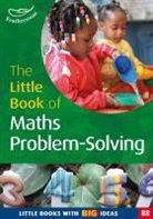 Judith Dancer, Judith Stevens Dancer, Carole Skinner, Carole Dancer Skinner, Judith Stevens, Judith Skinner Stevens - The Little Book of Maths Problem-Solving