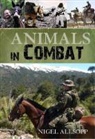 Nigel Allsopp, Nigel Allsopp - Animals in Combat