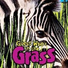 Camilla De La Bedoyere, Camilla De La Bedoyere, Fiona Hajee - Guess Who Is In...grass