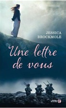 Jessica Brockmole, Brockmole Jessica - Une lettre de vous