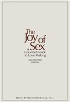 Alex Comfort, Susan Quilliam - The Joy of Sex