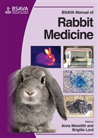 Brigitte Lord, A Meredith, Ann Meredith, Anna Meredith, Lor, LORD... - Bsava Manual of Rabbit Medicine