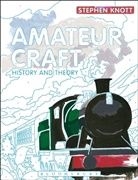 Stephen Knott, Knott Stephen - Amateur Craft