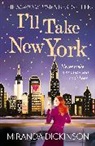 Miranda Dickinson, Dickinson Miranda - I'll Take New York