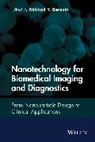 B. D. Berezin, B.d. Berezin, Mikhail Y Berezin, Mikhail Y. Berezin, MY Berezin, Berezin Mikhail Y. - Nanotechnology for Biomedical Imaging and Diagnostics