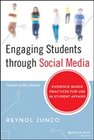 Reynol Junco - Engaging Students Through Social Media