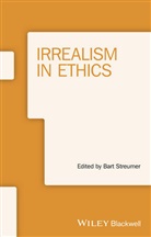 B Streumer, Bart Streumer, Bar Streumer, Bart Streumer - Irrealism in Ethics
