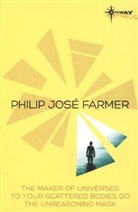 Philip Jose Farmer, Philip José Farmer - Philip Jose Farmer Sf Gateway Omnibus