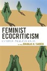 Douglas A. Vakoch - Feminist Ecocriticism Environpb