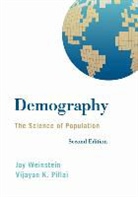 Vijayan Pillai, Vijayan K Pillai, Vijayan K. Pillai, Pillai Vijayan K., Jay Weinstein, Jay A. Weinstein... - Demography